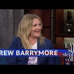 On The Late Show, Hollywood vet Drew Barrymore urges women to earn the moment 