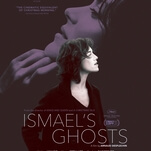 There are maybe 4 movies packed into Ismael’s Ghosts, and at least one of them is terrific