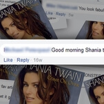 Please enjoy this terrifying song composed entirely of comments on Shania Twain's Facebook page