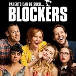 The Apatovian Blockers is two comedies in one, and they're both pretty funny