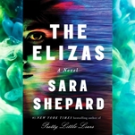 The Elizas is a belly flop of a thriller from the author of Pretty Little Liars