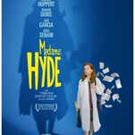 Isabelle Huppert as Mrs. Hyde sounds like a much cooler movie than the one we get