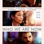 The terrific, unsung Julianne Nicholson finds no easy answers in Who We Are Now