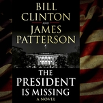 Bill Clinton’s thriller The President Is Missing is incredibly, almost charmingly, silly