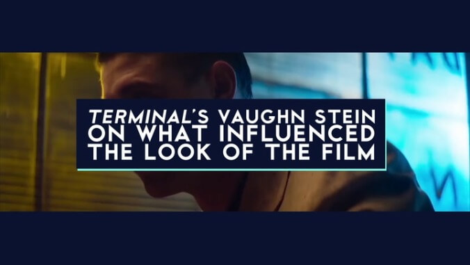 The director of Terminal on achieving the look of the film