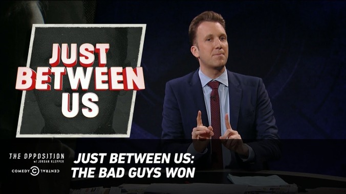 Jordan Klepper shuts down The Opposition since "the bad guys won"