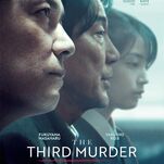 Before winning the top prize at Cannes, Hirokazu Koreeda bungled the case of The Third Murder