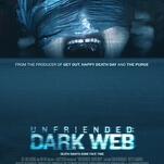 Dark Web has more sadistic, inventive fun with Unfriended’s online-horror premise