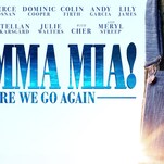 Mamma Mia! Here We Go Again with more brain-dead ABBA karaoke
