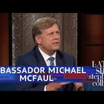 Stephen Colbert asks former Ambassador Michael McFaul what it's like being offered up to a dictator