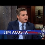 CNN's Jim Acosta tells Stephen Colbert what it's like being Trump's go-to "fake news" target