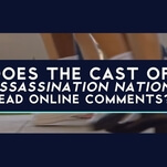 The cast of Assassination Nation reads the comments