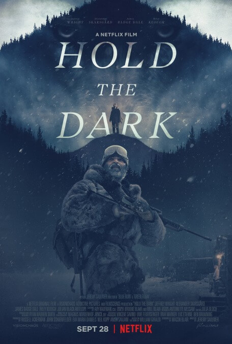 The director of Green Room trudges into the wild in the grimmer, less suspenseful Hold The Dark