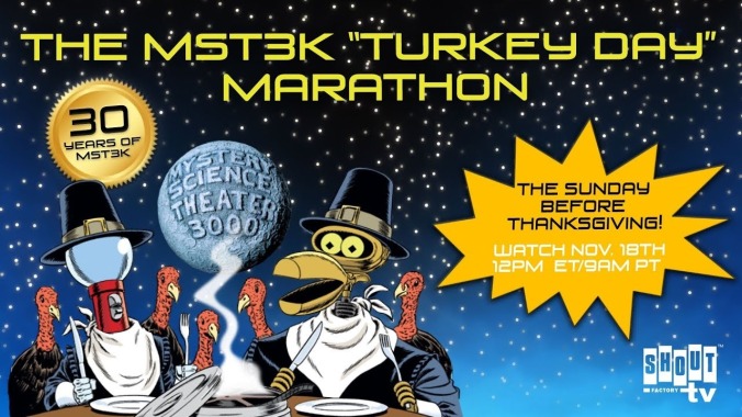 Mystery Science Theater 3000's Turkey Day marathon is arriving early this year