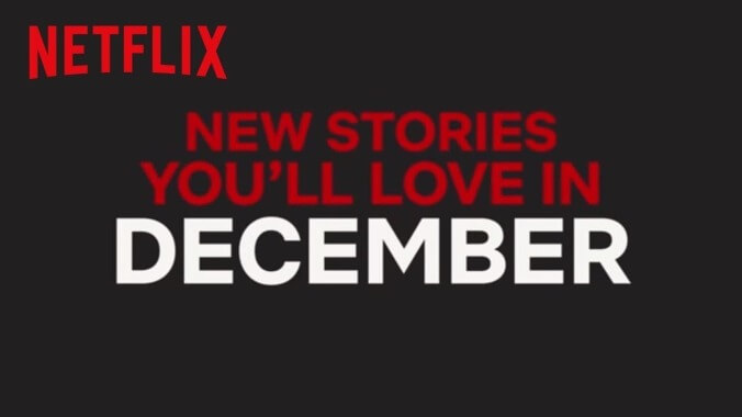 Here's what's coming to (and leaving from) Netflix in December