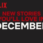 Here's what's coming to (and leaving from) Netflix in December