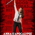 Anna And The Apocalypse is a holiday-horror cocktail of singing, maiming, and clichés