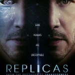 The Keanu Reeves sci-fi movie Replicas is so terrible it could give you an existential crisis