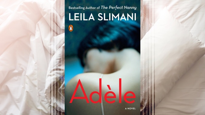 Sex addiction turns tiresome in Adèle, from the author of The Perfect Nanny