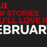 Here's what's coming to (and leaving from) Netflix in February