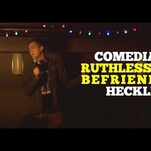 Comedian makes a pretty good case for befriending your
hecklers