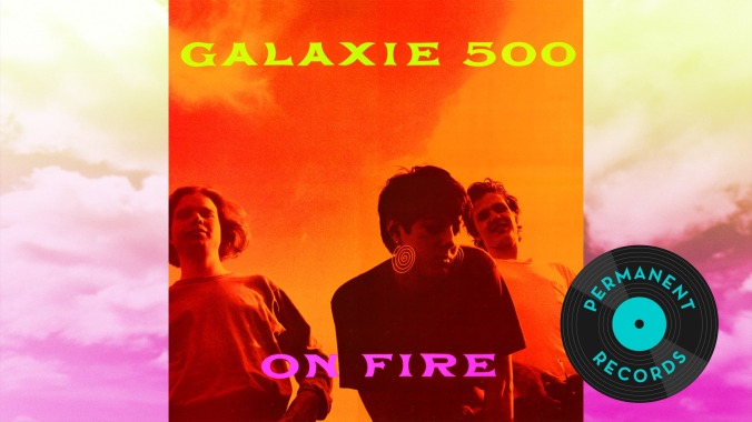 The slow and steady perfection of Galaxie 500’s On Fire