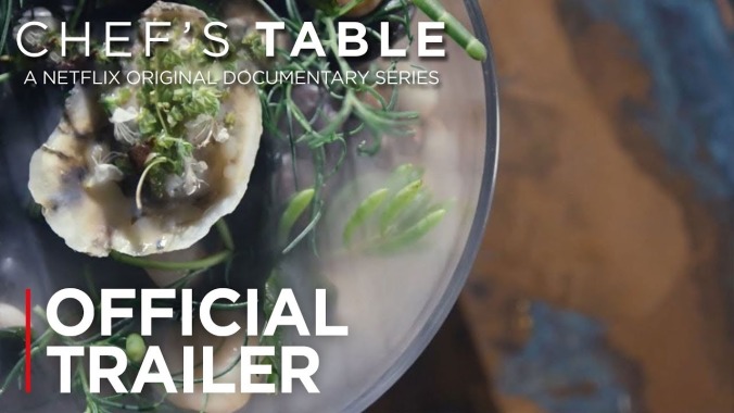 Shows like Chef’s Table prove that the way to our hearts is through our eyes, then our stomachs