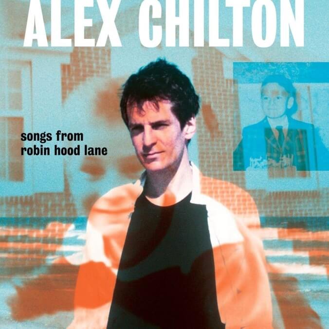 Two new rarities albums show the songs Alex Chilton was in love with