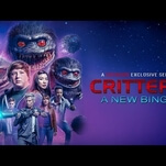 We seem to be living through a Critters renaissance 