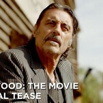 Leviathan fuckin' smiles as HBO's Deadwood movie gets a new teaser, release date