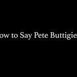This new banger teaches you how to say "Pete Buttigieg"