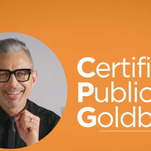 Let Jeff Goldblum do your taxes!* (*Do not let Jeff Goldblum do your taxes)