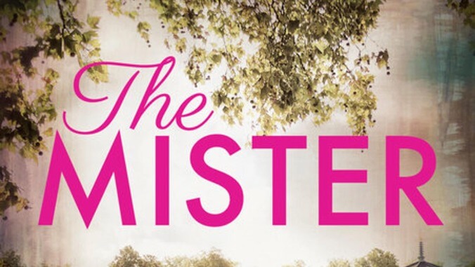 The Fifty Shades Of Grey author has a new book called The Mister and, surprise, it's very bad