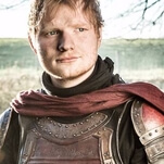 Rejoice, for Ed Sheeran's Game Of Thrones character was apparently maimed by dragons