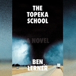 Ben Lerner’s The Topeka School is better without its “timely” label