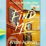 Find Me is more fan fiction than a true sequel to Call Me By Your Name
