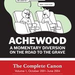 This Achewood: The Complete Canon exclusive highlights the webcomic’s enduring appeal