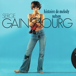 With Histoire De Melody Nelson, Serge Gainsbourg composed a French sex god’s teenage symphony