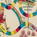 An earlier pandemic gave us Candy Land, if that makes you feel any better about 2020