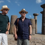 For yet another vacation with Steve Coogan and Rob Brydon, take The Trip To Greece