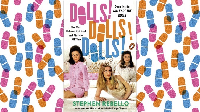 This Valley Of The Dolls history is as fun and tawdry as its subject