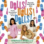 This Valley Of The Dolls history is as fun and tawdry as its subject