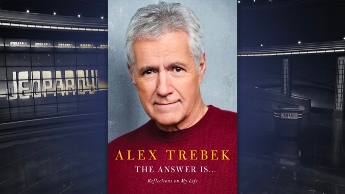 “Who is Alex Trebek?” and 6 other questions asked and answered by the Jeopardy host’s memoir