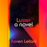 Raven Leilani’s intoxicating Luster breathes new life into the coming-of-age novel
