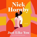 Differences draw people together in Nick Hornby’s hopeful Just Like You