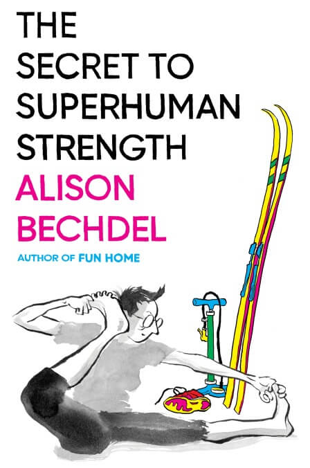 Exclusive: Alison Bechdel shares the cover for new memoir The Secret To Superhuman Strength