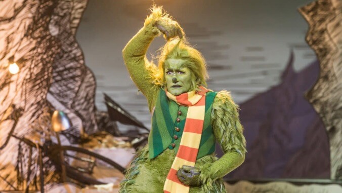 You’re an NBC musical, Mr. Grinch