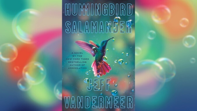 Jeff VanderMeer’s latest work of bleak eco-fiction is an apocalyptic page-turner