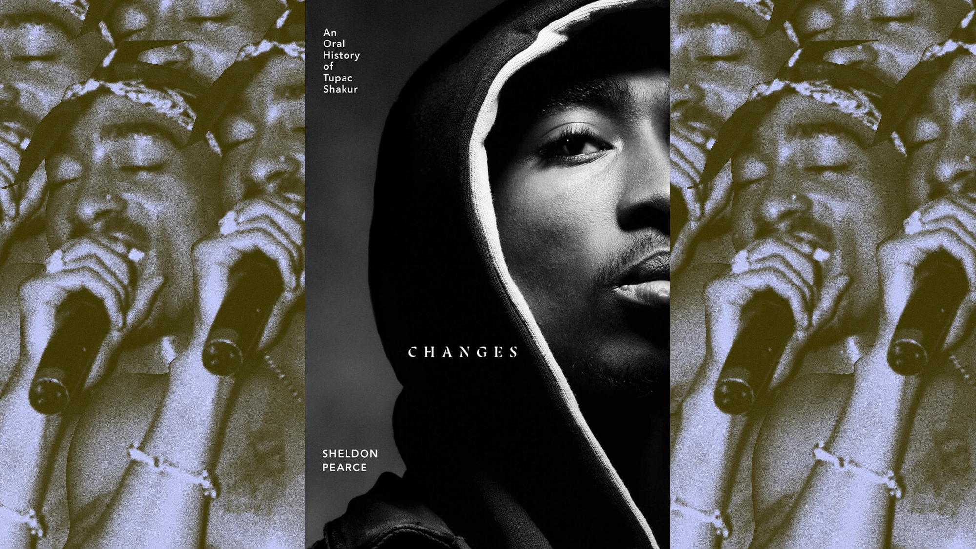 Oral history Changes is a grounded account of Tupac Shakur’s legendary life