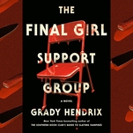 Grady Hendrix’s The Final Girl Support Group is the page-turning slasher of the summer